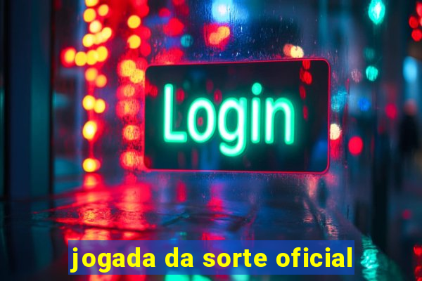 jogada da sorte oficial